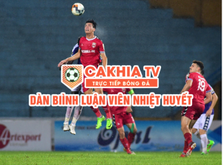 Cakhiatv - Xem bóng đá trực tuyến đơn giản và không quảng cáo